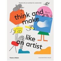 think and make like an artist: Art activities for creative kids!