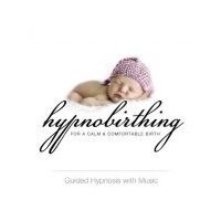 CD: Hypnobirthing for a Calm & Comfortable Birth