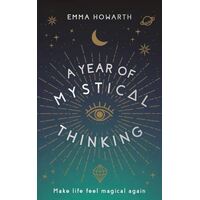 Year of Mystical Thinking: Make Life Feel Magical Again