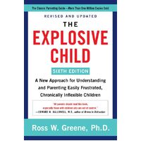 The Explosive Child [Sixth Edition]