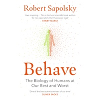 Behave: The bestselling exploration of why humans behave as they do