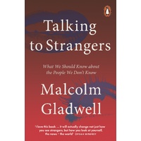 Talking to Strangers: What We Should Know about the People We Don't Know