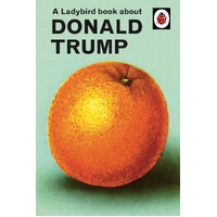 A Ladybird Book About Donald Trump