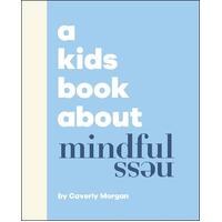 Kids Book About Mindfulness, A