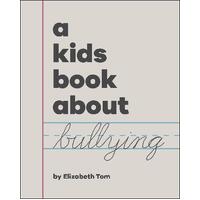 Kids Book About Bullying, A