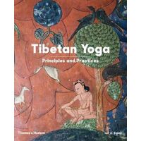 Tibetan Yoga: Principles and Practices