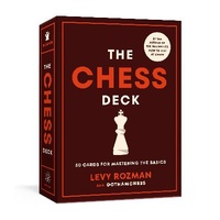 Chess Deck, The: 50 Cards for Mastering the Basics