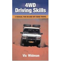 4wd Driving Skills: a Manual for on and Off Road Travel