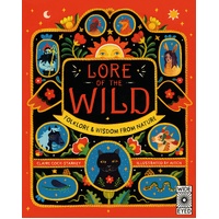 Lore of the Wild: Folklore and Wisdom from Nature: Volume 1