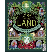 Lore of the Land: Folklore & Wisdom from the Wild Earth: Volume 2