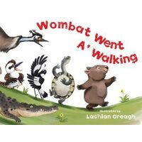 Wombat Went A' Walking