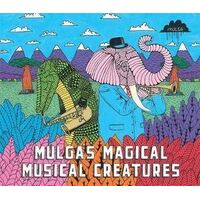 Mulga's Magical Musical Creatures