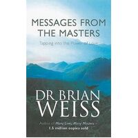 Messages From The Masters: Tapping into the power of love