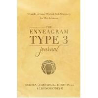 Enneagram Type 3 Journal, The: A Guide to Inner Work & Self-Discovery for The Achiever