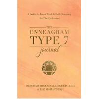 Enneagram Type 7 Journal, The: A Guide to Inner Work & Self-Discovery for The Enthusiast