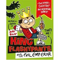 King Flashypants and the Evil Emperor: Book 1