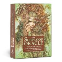 Sherwood Oracle, The: Hidden Lore of the Wild Forest
