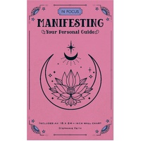 In Focus Manifesting: Your Personal Guide