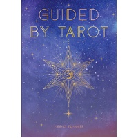 Guided by Tarot: Undated Weekly and Monthly Planner