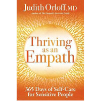 Thriving as an Empath: 365 Days of Self-Care for Sensitive People