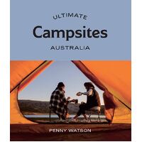 Ultimate Campsites: Australia