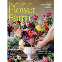 Secrets from the Flower Farm: Growing abundant flowers in unpredictable conditions