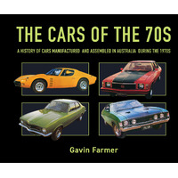 Cars of the 70s: A history of cars manufactured and assembled in Australia during the 1970s