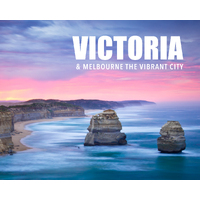 Victoria and Melbourne: The vibrant city