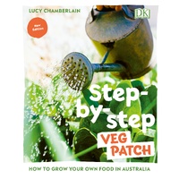 Step-by-step Veg Patch: How to Grow Your Own Food in Australia