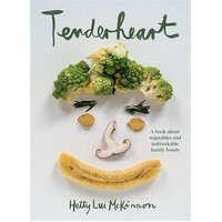 Tenderheart: A book about vegetables and unbreakable family bonds