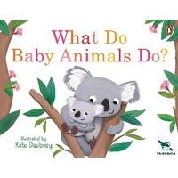 Taronga: What Do Baby Animals Do?