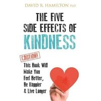 Five Side Effects of Kindness