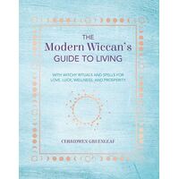 Modern Wiccan's Guide to Living