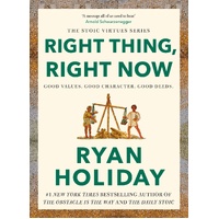 Right Thing, Right Now: THE #1 NEW YORK TIMES BESTSELLER