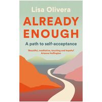 Already Enough: A Path to Self-Acceptance