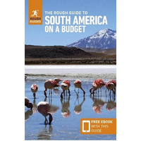 The Rough Guide to South America on a Budget