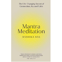 Mantra Meditation: The Life Changing Secret of Connection, Joy and Calm