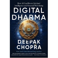 Digital Dharma - How AI Can Elevate Spiritual Intelligence and Personal Wellbeing