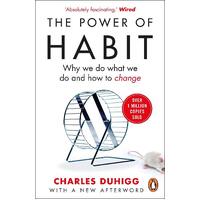 Power of Habit, The: Why We Do What We Do, and How to Change