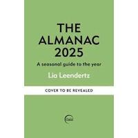 Almanac: A Seasonal Guide to 2025, The