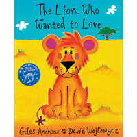 The Lion Who Wanted To Love