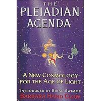 Pleiadian Agenda: A New Cosmology for the Age of Light