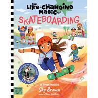 Life Changing Magic of Skateboarding