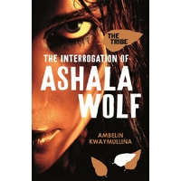 Tribe 1: The Interrogation of Ashala Wolf, The