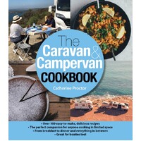 Caravan & Campervan Cookbook, The: Over 100 Delicious Recipes