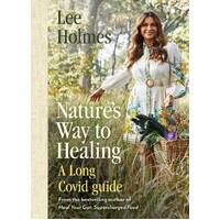 Nature's Way to Healing: A Long Covid Guide