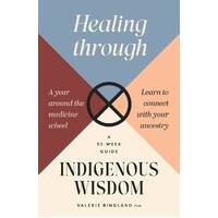 Healing through Indigenous Wisdom