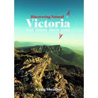 Discovering Natural Victoria: Parks Reserves Forests Coasts