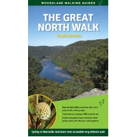 Great North Walk: Sydney to Newcastle: Australia's Most Accessible Long-Distance Track