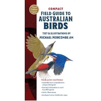 Compact Field Guide to Australian Birds: The Complete Pocket-Sized Reference